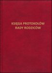 Księga protokołów Rady Rodziców